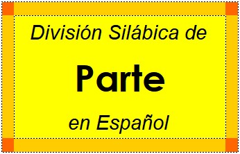 Divisão Silábica de Parte em Espanhol