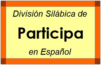 Divisão Silábica de Participa em Espanhol