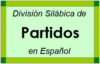 Divisão Silábica de Partidos em Espanhol
