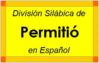 División Silábica de Permitió en Español