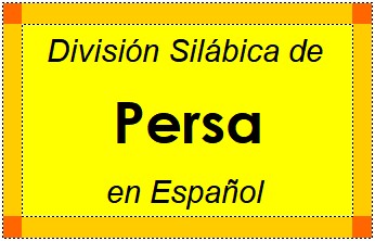 Divisão Silábica de Persa em Espanhol