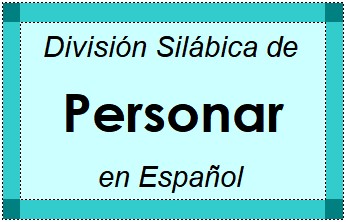 Divisão Silábica de Personar em Espanhol