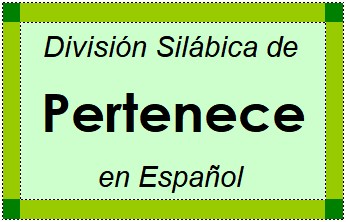 Divisão Silábica de Pertenece em Espanhol