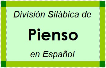 Divisão Silábica de Pienso em Espanhol