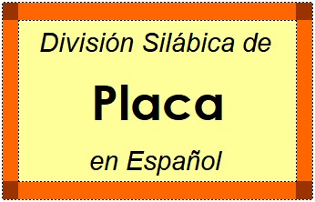 Divisão Silábica de Placa em Espanhol