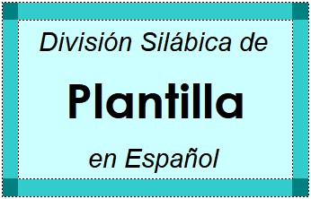 Divisão Silábica de Plantilla em Espanhol