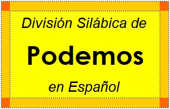 Divisão Silábica de Podemos em Espanhol