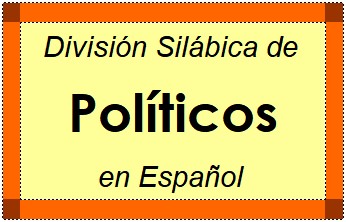 Divisão Silábica de Políticos em Espanhol