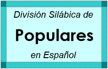 Divisão Silábica de Populares em Espanhol