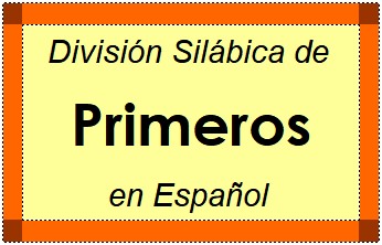 Divisão Silábica de Primeros em Espanhol