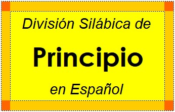 División Silábica de Principio en Español