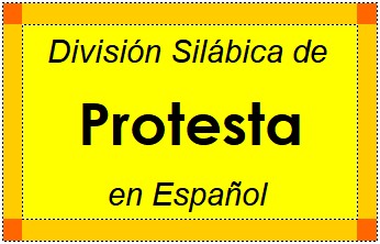 Divisão Silábica de Protesta em Espanhol
