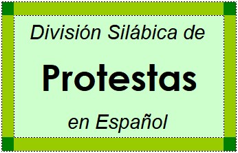 Divisão Silábica de Protestas em Espanhol
