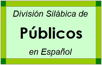 Divisão Silábica de Públicos em Espanhol
