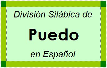 Divisão Silábica de Puedo em Espanhol