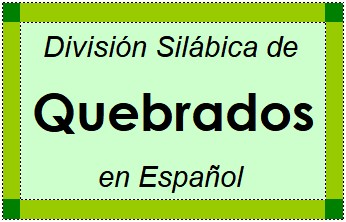 Divisão Silábica de Quebrados em Espanhol