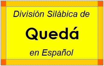 Divisão Silábica de Quedá em Espanhol