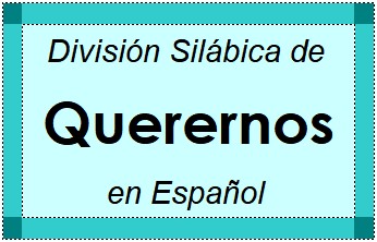 Divisão Silábica de Querernos em Espanhol