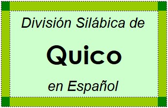 Divisão Silábica de Quico em Espanhol