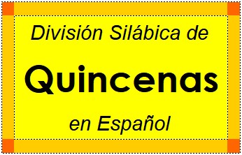 División Silábica de Quincenas en Español
