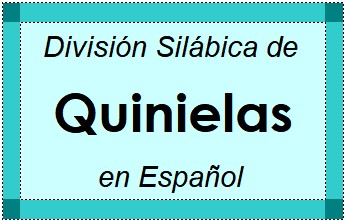 Divisão Silábica de Quinielas em Espanhol