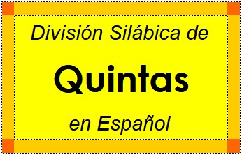 Divisão Silábica de Quintas em Espanhol