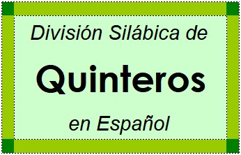 Divisão Silábica de Quinteros em Espanhol