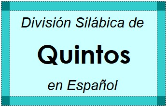 Divisão Silábica de Quintos em Espanhol