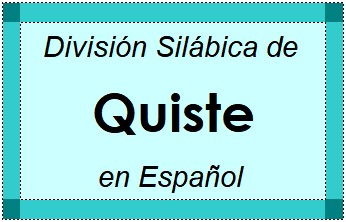 Divisão Silábica de Quiste em Espanhol