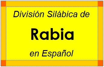 Divisão Silábica de Rabia em Espanhol