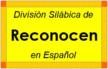División Silábica de Reconocen en Español