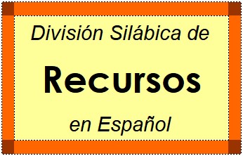 División Silábica de Recursos en Español