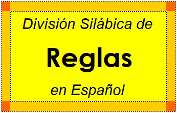 Divisão Silábica de Reglas em Espanhol