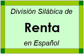 Divisão Silábica de Renta em Espanhol