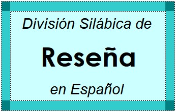 Divisão Silábica de Reseña em Espanhol