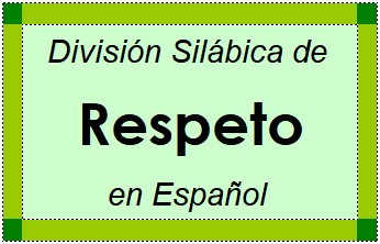 Divisão Silábica de Respeto em Espanhol