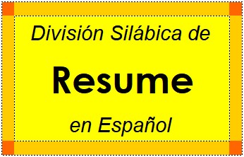 Divisão Silábica de Resume em Espanhol