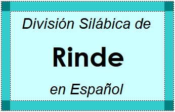 División Silábica de Rinde en Español