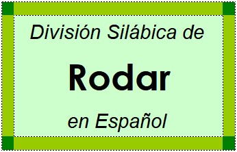 Divisão Silábica de Rodar em Espanhol