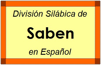 Divisão Silábica de Saben em Espanhol