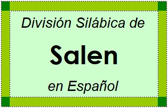 Divisão Silábica de Salen em Espanhol
