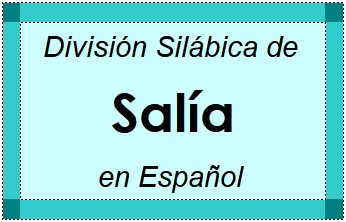 Divisão Silábica de Salía em Espanhol