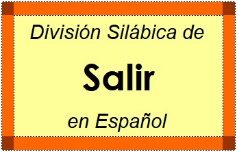 Divisão Silábica de Salir em Espanhol