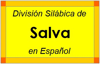 Divisão Silábica de Salva em Espanhol