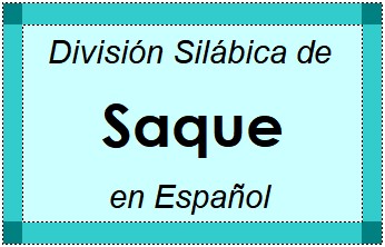 Divisão Silábica de Saque em Espanhol