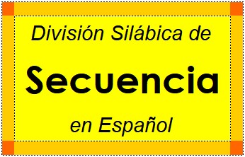 División Silábica de Secuencia en Español