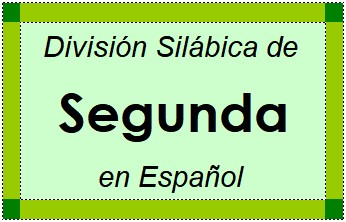 División Silábica de Segunda en Español