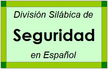 División Silábica de Seguridad en Español