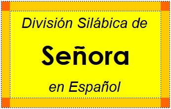División Silábica de Señora en Español