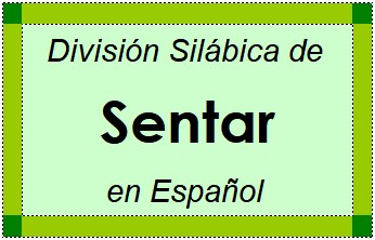 Divisão Silábica de Sentar em Espanhol